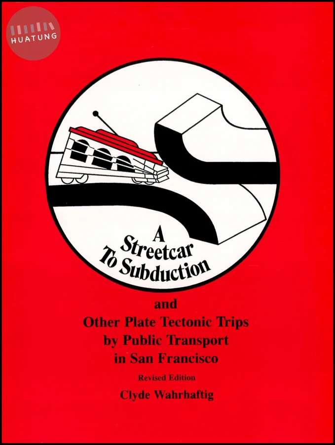 A Streetcar to Subduction and Other Plate Tectonic Trips by Public Transport in San Francisco 
