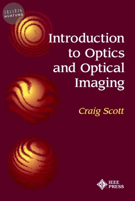 Introduction to Optics and Optical Imaging 