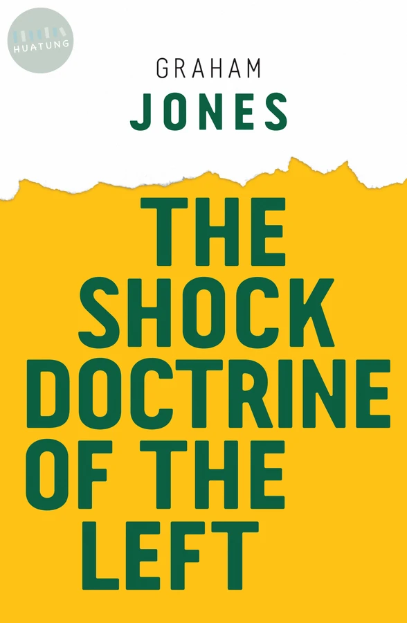 The Shock Doctrine of the Left 