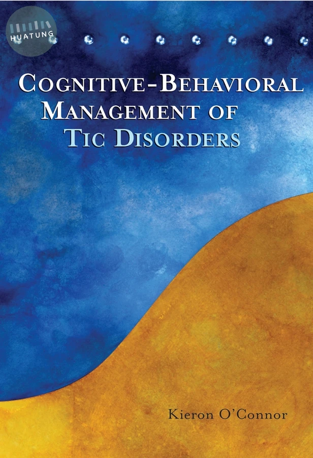 Cognitive-Behavioral Management of Tic Disorders 