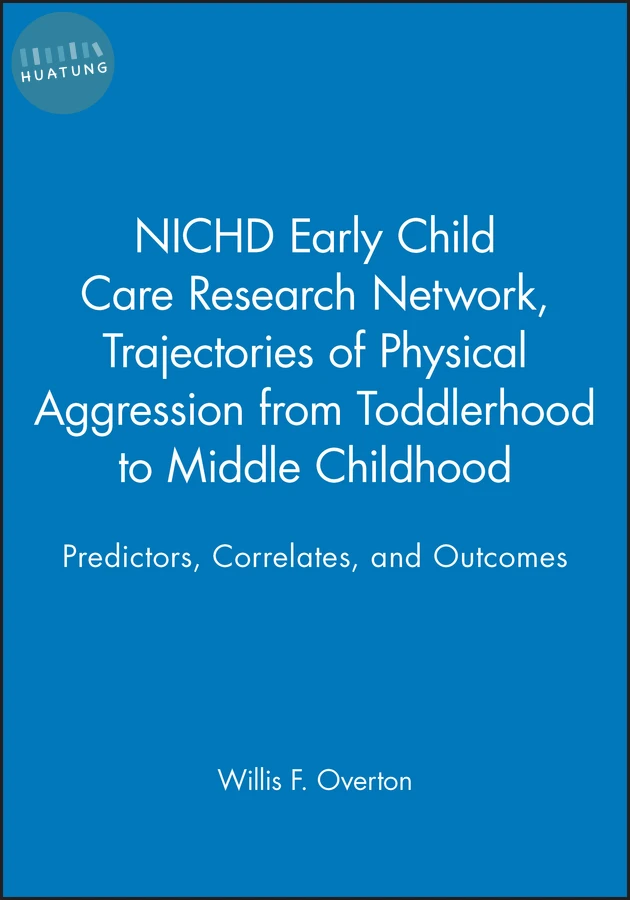 Trajectories of Physical Aggression from Toddlerhood to Middle Childhood 