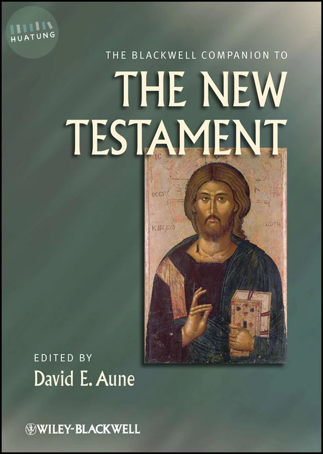 The Blackwell Companion to The New Testament 