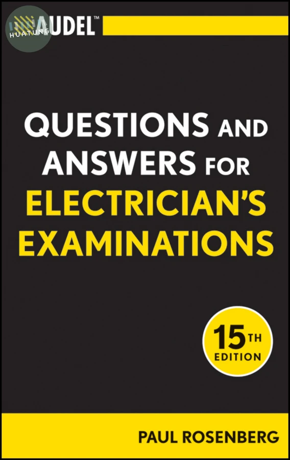 Audel Questions and Answers for Electrician's Examinations 