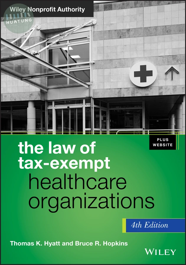 The Law of Tax-Exempt Healthcare Organizations, + Website 