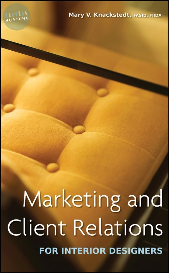 Marketing and Client Relations for Interior Designers 