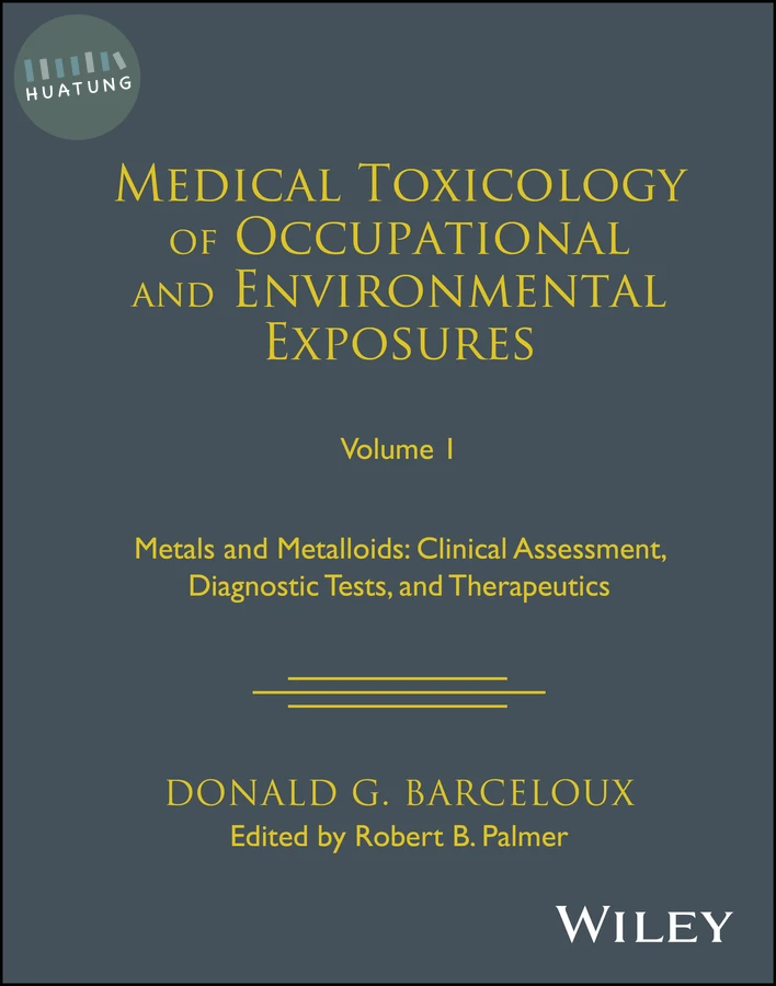 Medical Toxicology of Occupational and Environmental Exposures, Volume 1 