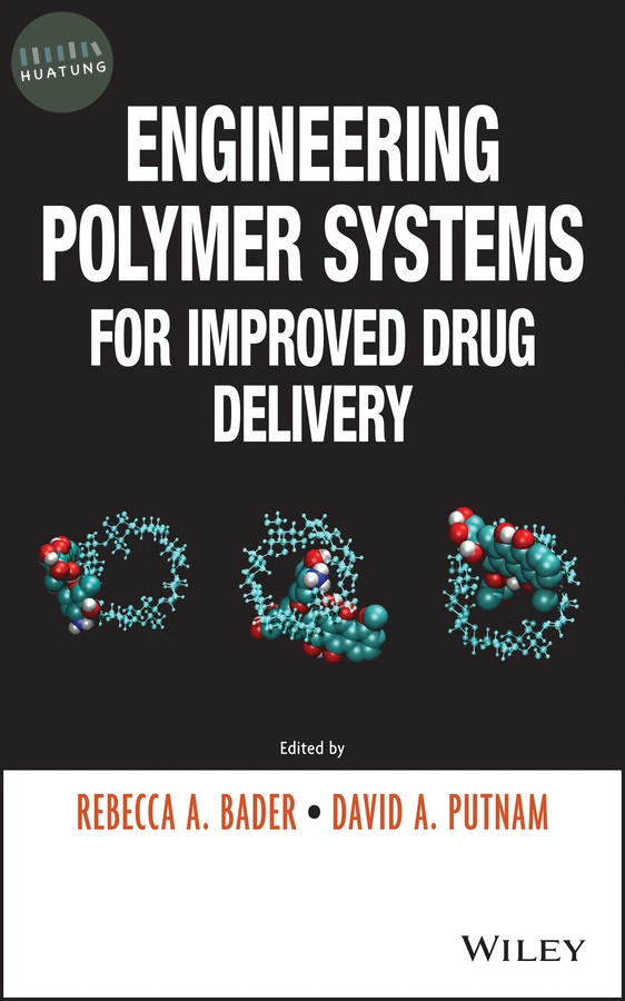 Engineering Polymer Systems for Improved Drug Delivery 