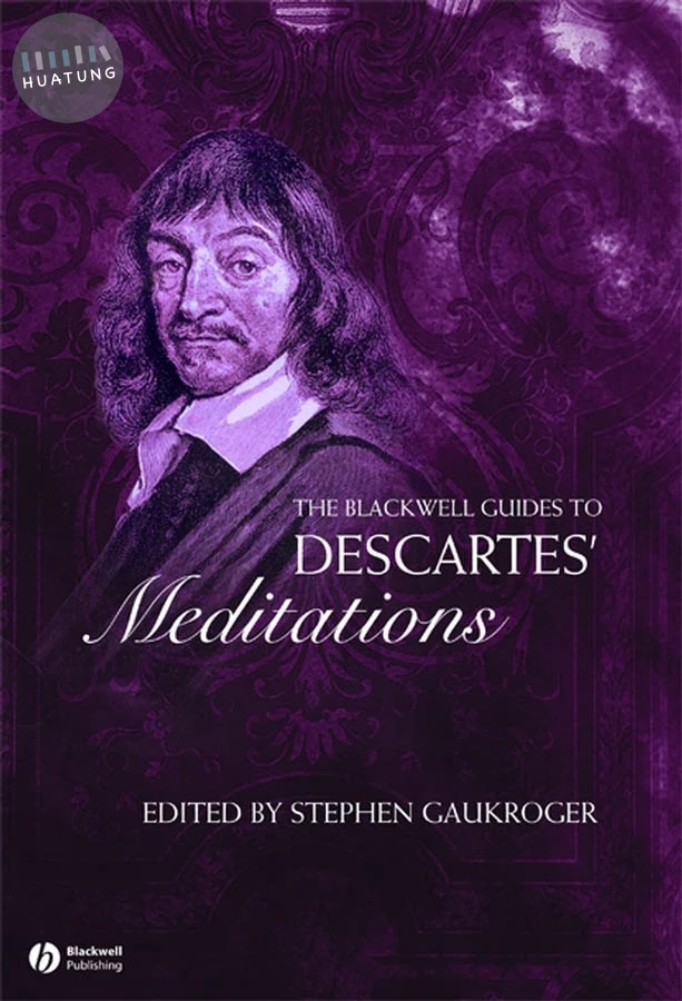 The Blackwell Guide to Descartes' Meditations 
