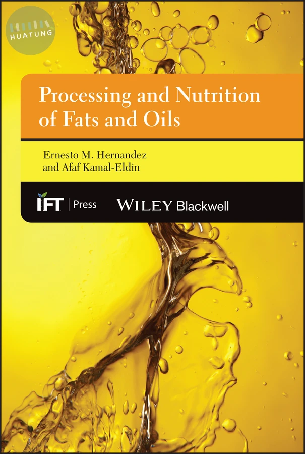 Processing and Nutrition of Fats and Oils 