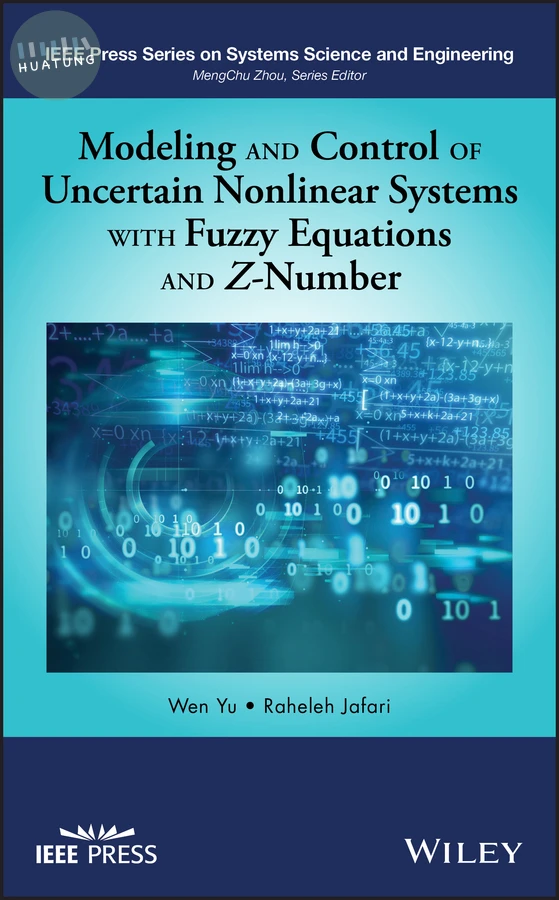 Modeling and Control of Uncertain Nonlinear Systems with Fuzzy Equations and Z-Number 