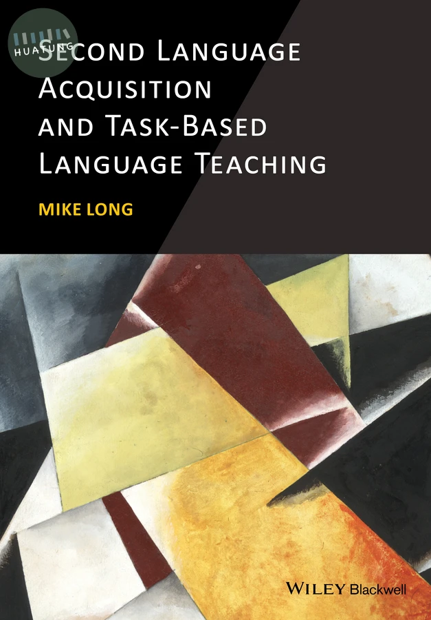 Second Language Acquisition and Task-Based Language Teaching 