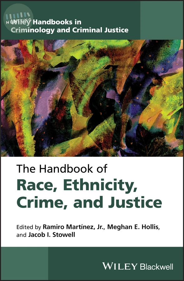 The Handbook of Race, Ethnicity, Crime, and Justice 