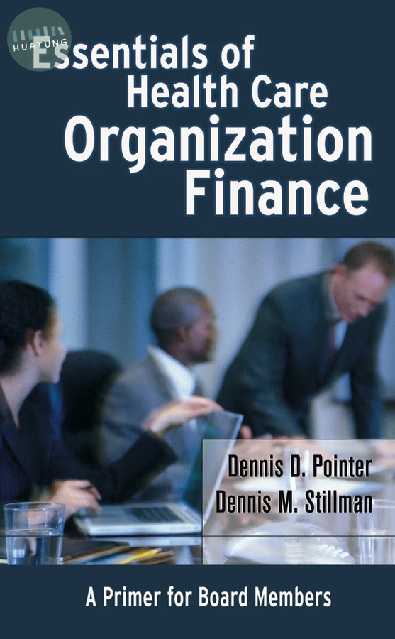 Essentials of Health Care Organization Finance 