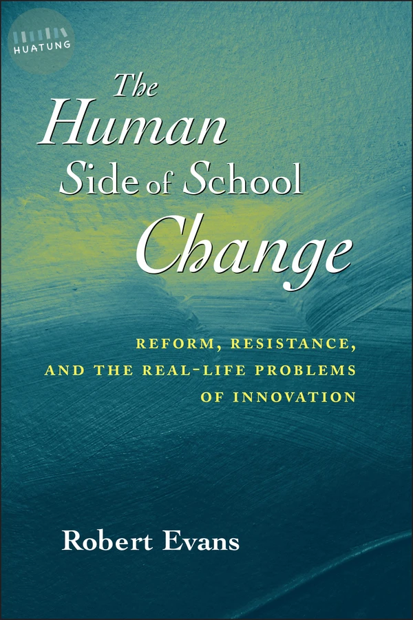 The Human Side of School Change 