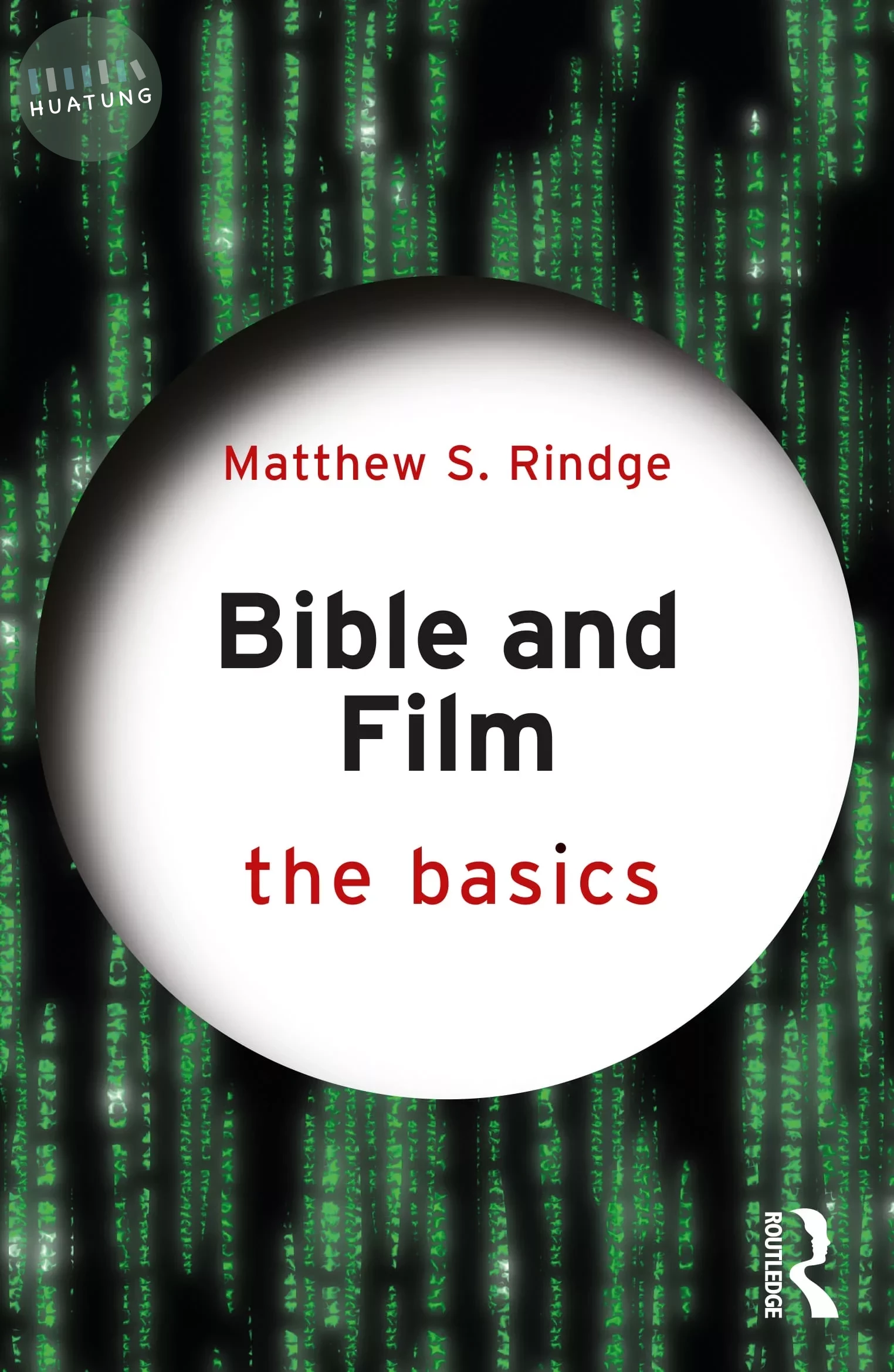 Bible and Film: The Basics (1版)