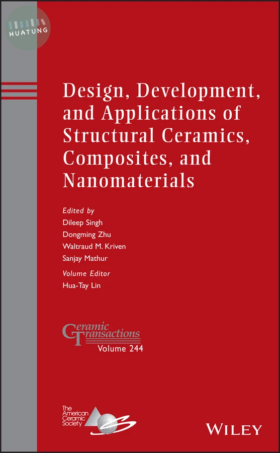 Design, Development, and Applications of Structural Ceramics, Composites, and Nanomaterials 