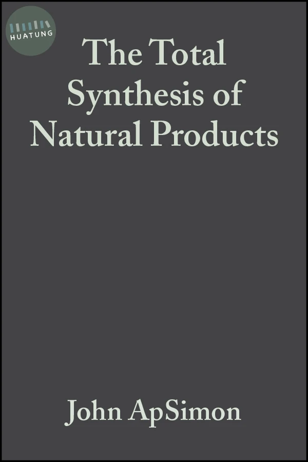 The Total Synthesis of Natural Products, Volume 3 