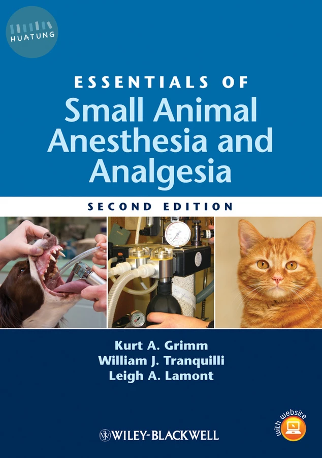 Essentials of Small Animal Anesthesia and Analgesia 