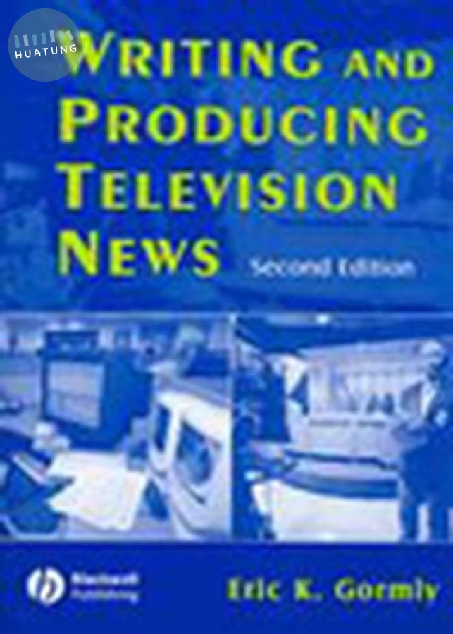 Writing and Producing Television News 
