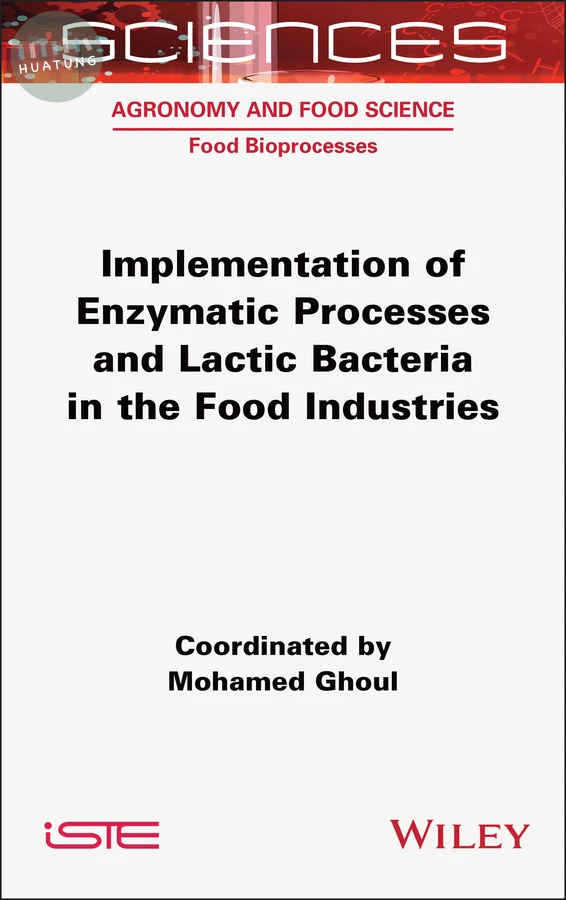 Implementation of Enzymatic Processes and Lactic Bacteria in the Food Industries 