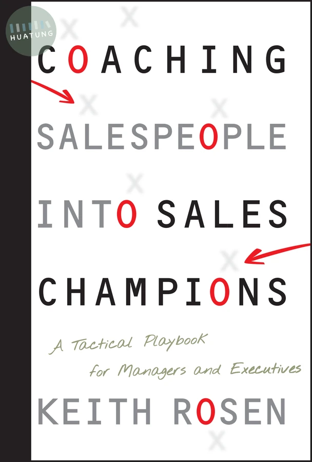 Coaching Salespeople into Sales Champions 