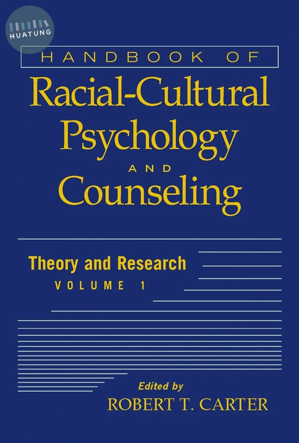 Handbook of Racial-Cultural Psychology and Counseling, Volume 1 