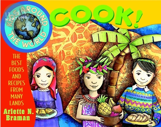 Kids Around the World Cook! 