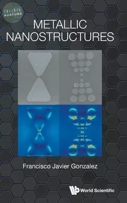 Metallic Nanostructures (1版)
