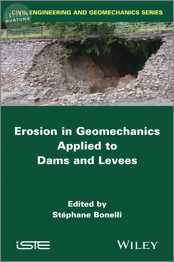 Erosion in Geomechanics Applied to Dams and Levees 