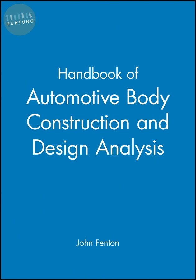 Handbook of Automotive Body Construction and Design Analysis 
