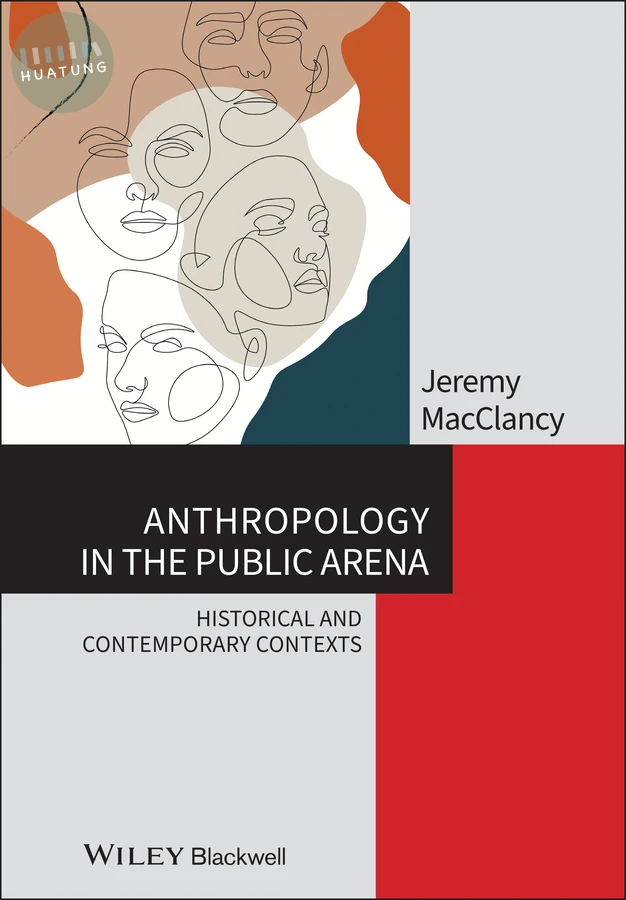 Anthropology in the Public Arena 