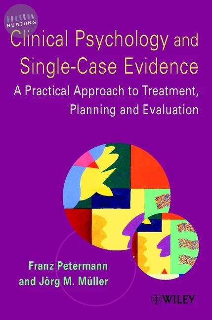 Clinical Psychology and Single-Case Evidence 