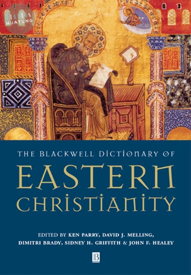 The Blackwell Dictionary of Eastern Christianity 