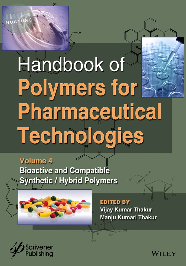 Handbook of Polymers for Pharmaceutical Technologies, Bioactive and Compatible Synthetic / Hybrid Polymers 
