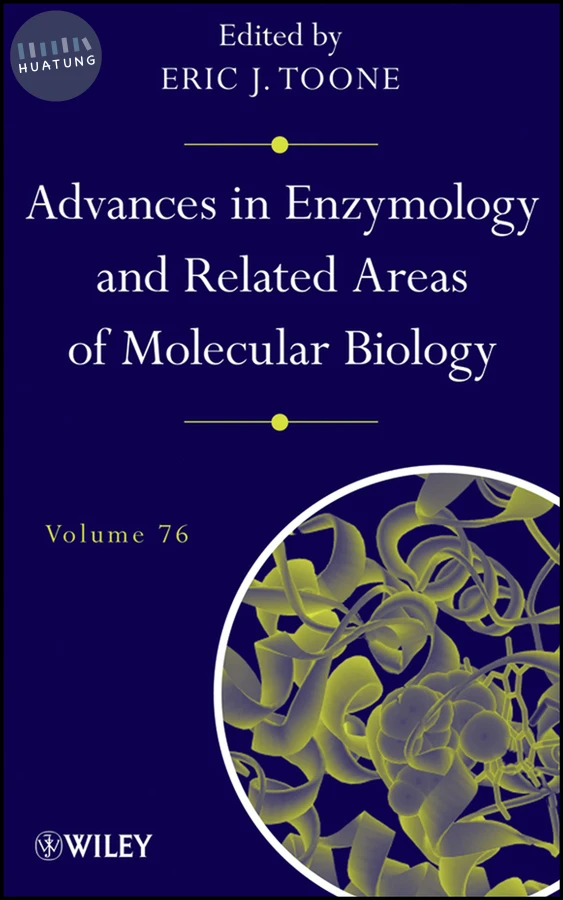Advances in Enzymology and Related Areas of Molecular Biology, Volume 76 