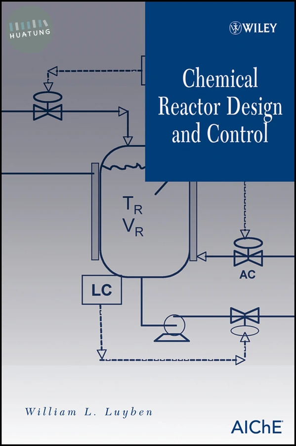 Chemical Reactor Design and Control 