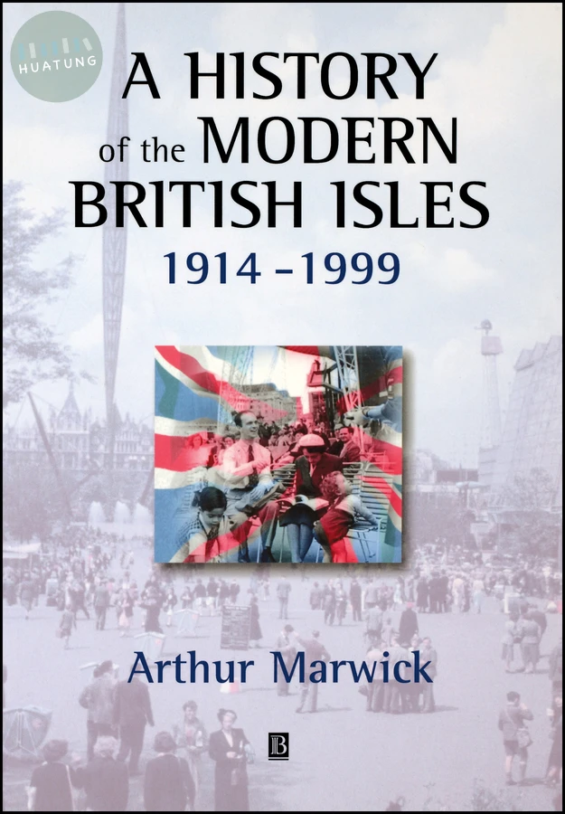 A History of the Modern British Isles, 1914-1999 