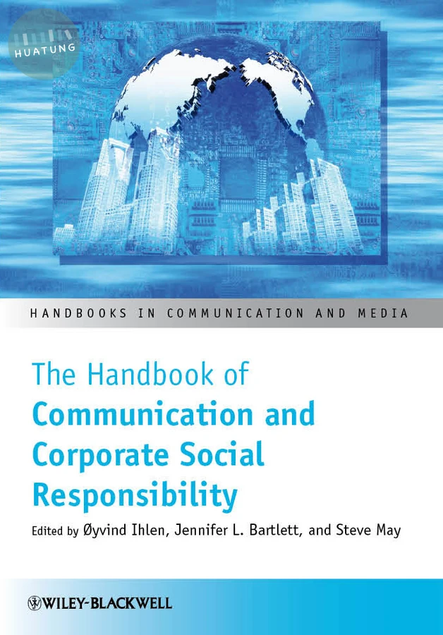 The Handbook of Communication and Corporate Social Responsibility 