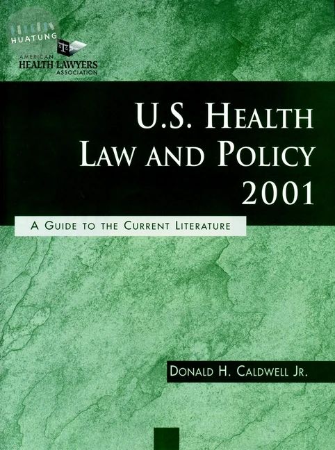 U.S. Health Law and Policy 2001 