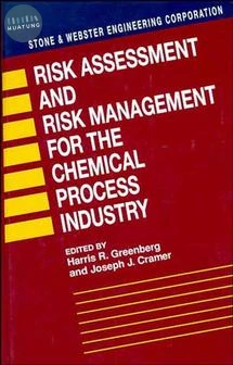 Risk Assessment and Risk Management for the Chemical Process Industry 