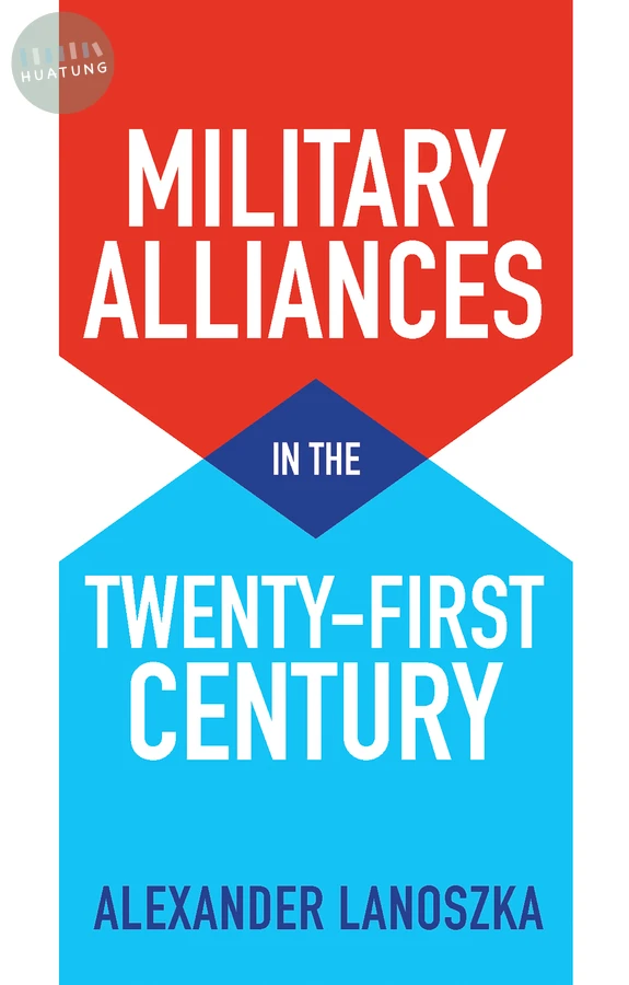 Military Alliances in the Twenty-First Century 