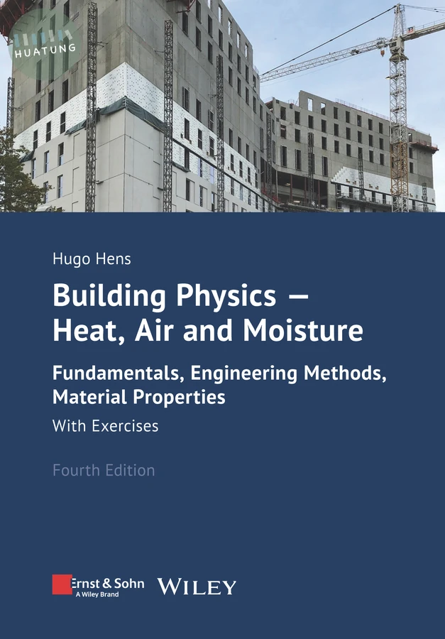 Building Physics - Heat, Air and Moisture 