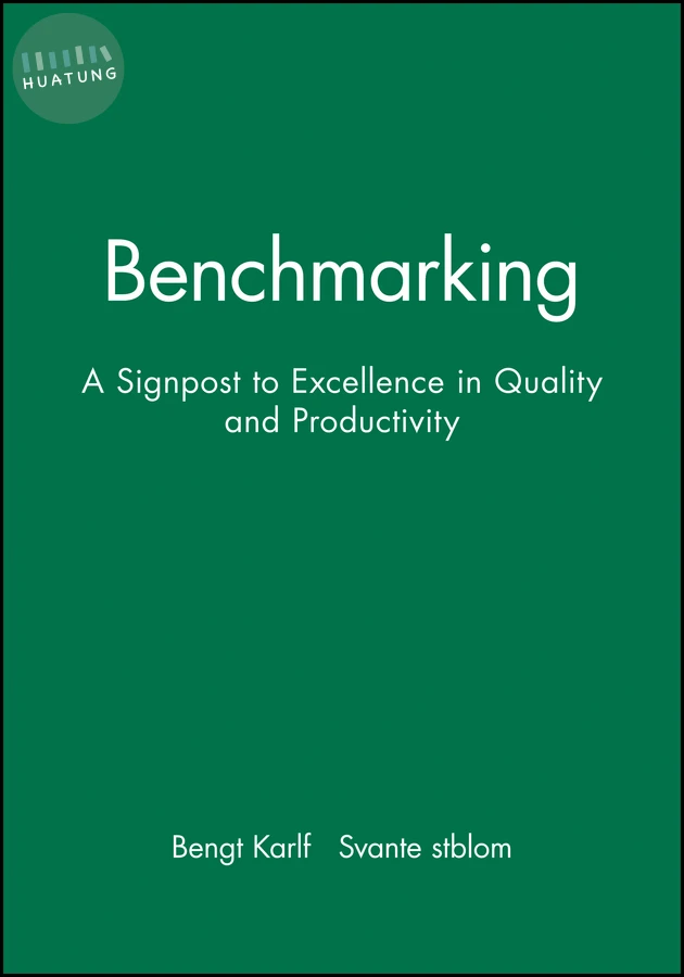 Benchmarking: A Signpost to Excellence in Quality and Productivity + Workbook 