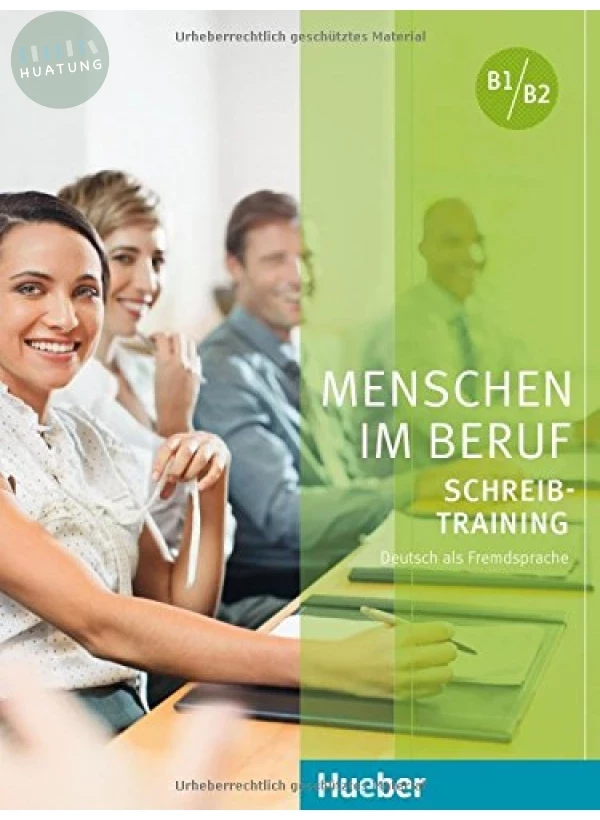Menschen im Beruf - Schreibtraining B1/B2 (1版)