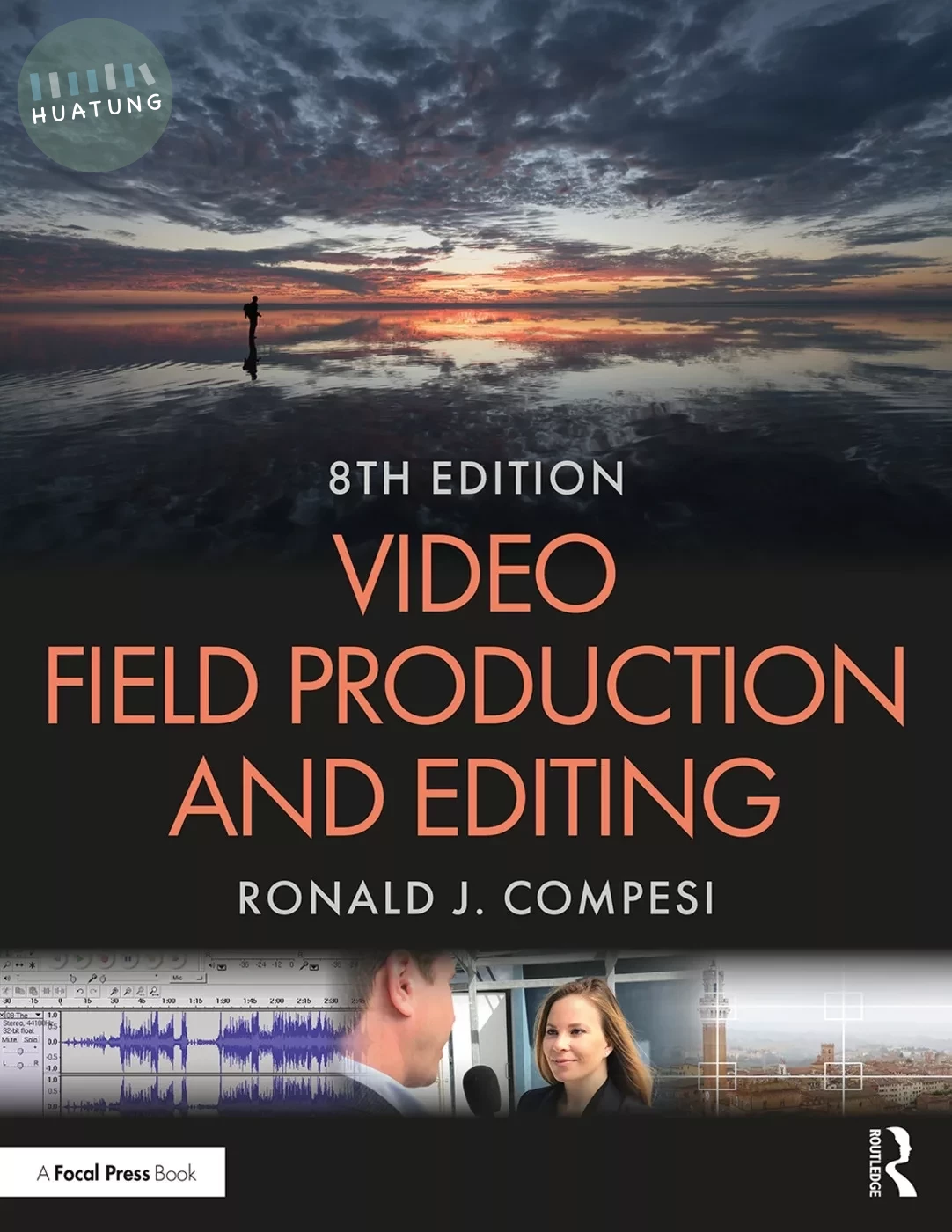 Video Field Production and Editing (8版)