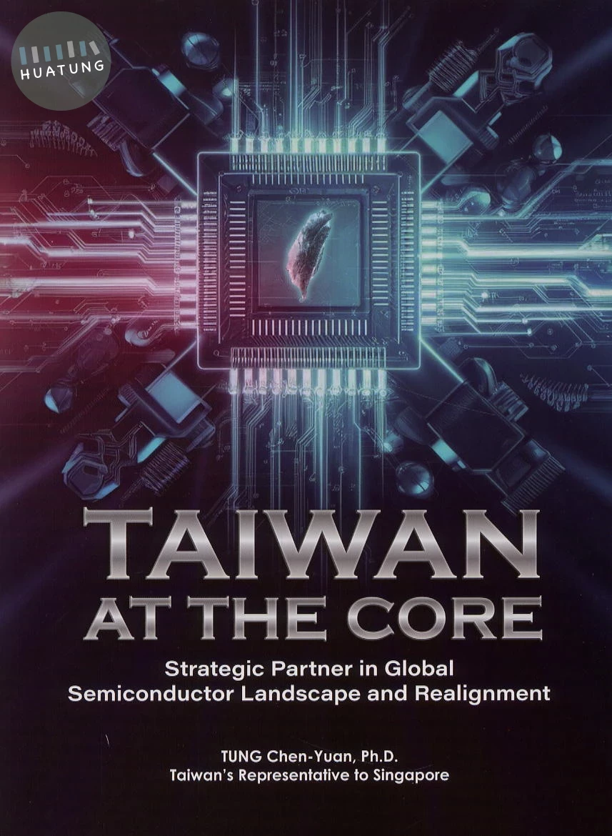 Taiwan at the Core: Strategic Partner in Global Semiconductor Landscape and Realignment (1版)