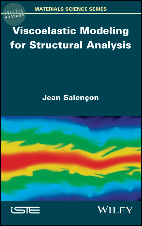 Viscoelastic Modeling for Structural Analysis 