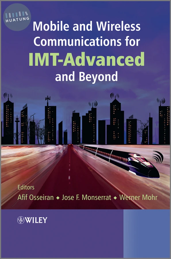 Mobile and Wireless Communications for IMT-Advanced and Beyond 