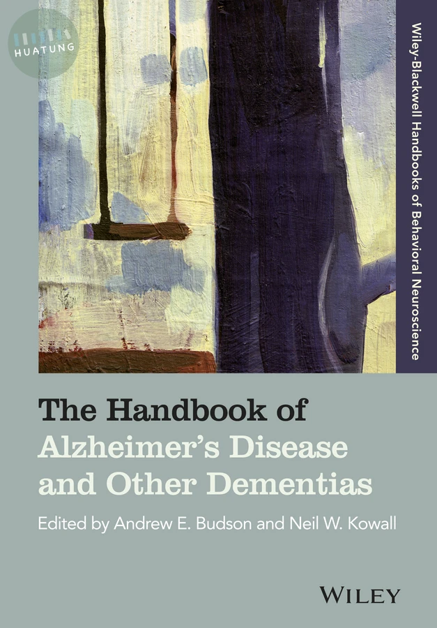 The Handbook of Alzheimer's Disease and Other Dementias 