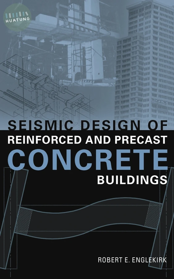 Seismic Design of Reinforced and Precast Concrete Buildings 